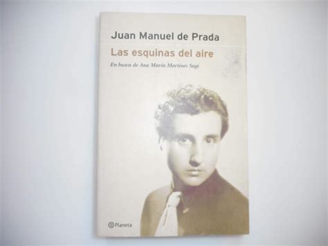 las esquinas del aire juan manuel de prada|Las esquinas del aire : en busca de Ana María Martínez Sagi.